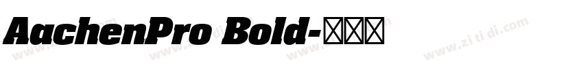 AachenPro Bold字体转换